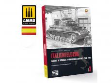 Italienfeldzug. Carros de Combate y Vehículos Alemanes 1943-1945 Vol. 3 - Ref.: AMMO-6266