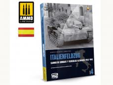 Italienfeldzug – Carros de Combate y Vehículos Alemanes 1943-1945 Vol. 4 - Ref.: AMMO-6268